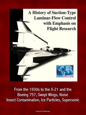 cover image of A History of Suction-Type Laminar-Flow Control with Emphasis on Flight Research